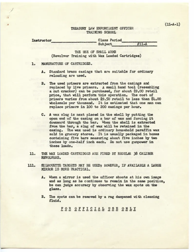 Treasury law enforcement officer training school document.  This document is for the use of small arms.