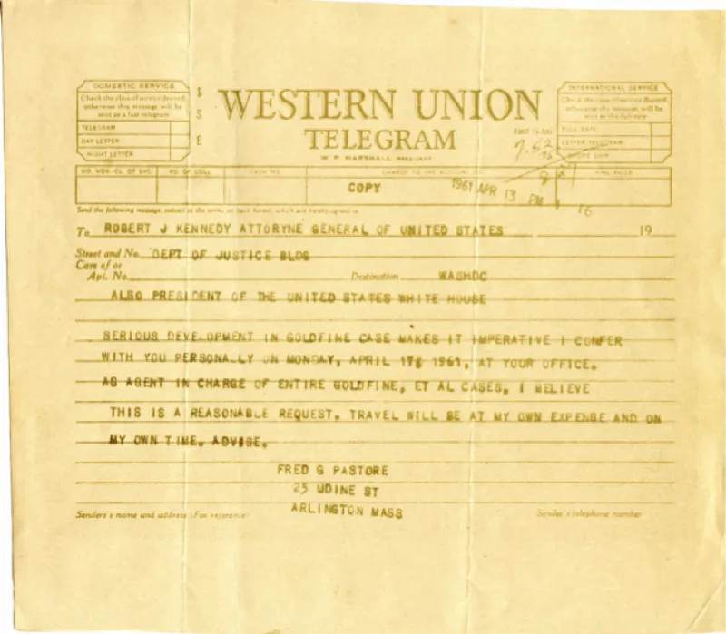 Copy of a western union telegram that Fred had sent to attorney general robert kennedy, and copied the president of the united states at the white house, john f kennedy.  This was a message that fred wanted to speak with them both right away regarding a development in the bernard goldfine case.